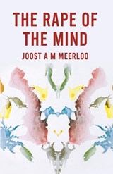 The Rape Of The Mind - By Joost Meerloo - 9781639234943
