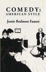 Comedy - Jessie Redmon Fauset - 9781639237258