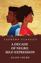 A Decade of Negro Self-Expression - By Alain Locke - 9781639237890