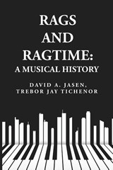 Rags and Ragtime - Trebor Jay Tichenor David A. Jasen - 9781639239924