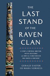 The Last Stand of the Raven Clan - Gerald Easter ; Mara Vorhees - 9781639367368