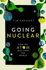 Going Nuclear - Tim Gregory - 9781639369409