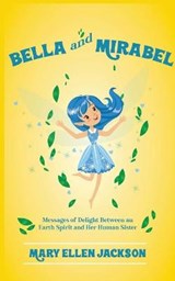 Bella And Mirabel - JACKSON,  Mary Ellen - 9781639453016