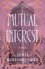 Mutual Interest - Olivia Wolfgang-Smith - 9781639733323