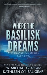 Where the Basilisk Dreams: A Native American Historical Mystery Series - W. Michael Gear - 9781639773961