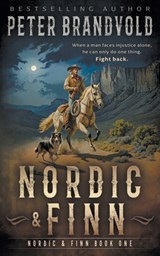 Nordic & Finn: A Classic Western Series - Peter Brandvold - 9781639775606