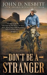 Don't Be a Stranger: A Western Mystery Novel - John D. Nesbitt - 9781639775699