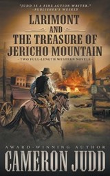 Larimont and The Treasure of Jericho Mountain - Cameron Judd - 9781639779031