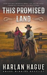 This Promised Land: A Western Romance - Harlan Hague - 9781639779062