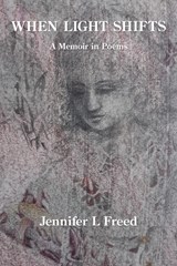 When Light Shifts - Jennifer L Freed - 9781639800896