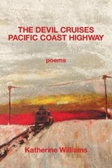 The Devil Cruises Pacific Coast Highway - Katherine Williams - 9781639803354