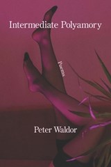 Intermediate Polyamory - Peter Waldor - 9781639808212