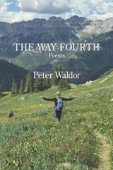 The Way Fourth - Peter Waldor - 9781639808229