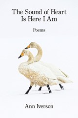 The Sound of Heart Is Here I Am - Ann Iverson - 9781639808540