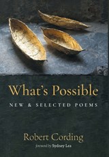 What's Possible: New & Selected Poems - Robert Cording - 9781639822249