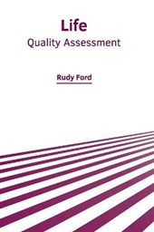Life: Quality Assessment