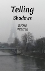 Telling Shadows - Deborah Partington - 9781639883820