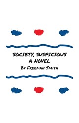 Society, Suspicious - Freeman Smith - 9781639886692