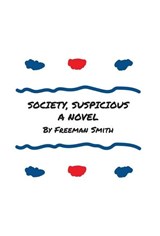 Society, Suspicious - Freeman Smith - 9781639886876