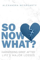 So Now What? - MCGROARTY,  Alexandra - 9781639888931