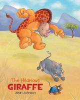 The Hilarious Giraffe - JOHNSON,  Jean - 9781640034877