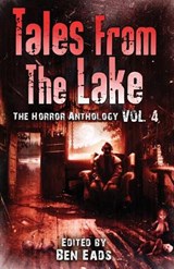 Tales from The Lake Vol.4 - Joe R Lansdale ; Damien Angelica Walters ; Kealan Patrick Burke - 9781640074699