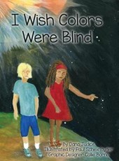 I Wish Colors Were Blind