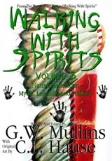 Walking with Spirits Volume 5 Native American Myths, Legends, and Folklore - MULLINS,  G. W. - 9781640080898