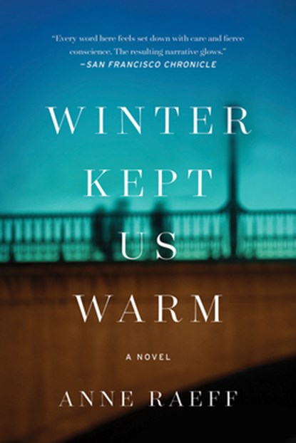 Winter Kept Us Warm, Anne Raeff - Paperback - 9781640091641