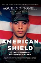American Shield - Aquilino Gonell ; Susan Shapiro ; Jamie Raskin - 9781640096677