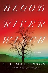 Blood River Witch - T.J. Martinson - 9781640097438