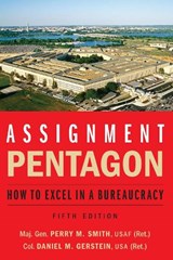 Assignment: Pentagon - Maj. Gen. Perry M. Smith ; Daniel M. Gerstein - 9781640123564