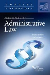 Principles of Administrative Law - Keith Werhan - 9781640201811