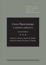 Civil Procedure, A Modern Approach - Richard L. Marcus ; Martin H. Redish ; Edward F. Sherman ; James E. Pfander - 9781640201859