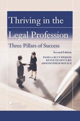 Thriving in the Legal Profession - Pamela B. Pierson ; Kenneth Minturn ; Adolph Philip Reich II - 9781640206137