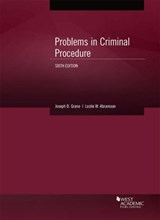 Problems in Criminal Procedure - Joseph D. Grano ; Leslie W. Abramson - 9781640208537