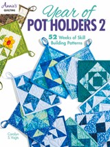 Year of Pot Holders 2 - Carolyn S. Vagts - 9781640250628
