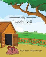 The Lonely Ayil - Rochell Weisfogel - 9781640272873