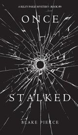 Once Stalked (a Riley Paige Mystery-Book 9) - PIERCE,  Blake - 9781640290815