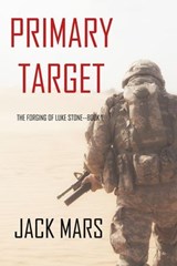 Primary Target - Jack Mars - 9781640294714