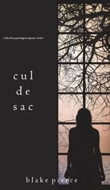 Cul de Sac (A Chloe Fine Psychological Suspense Mystery-Book 3) - PIERCE,  Blake - 9781640297708