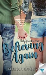 Believing Again - Rebecca Barber - 9781640340916