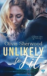 Unlikely to Fit - Olivia Sherwood - 9781640344136