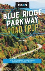 Moon Blue Ridge Parkway Road Trip (Fourth Edition) - Jason Frye - 9781640499904
