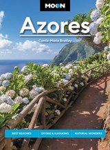 Moon Azores (Second Edition) - Carrie-Marie Bratley - 9781640499942