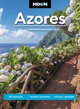 Moon Azores - Carrie-Marie Bratley ; Moon Travel Guides - 9781640499959