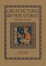 Great Pictures and Their Stories Book Two - Katherine Morris Lester - 9781640511453