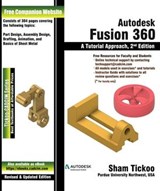 Autodesk Fusion 360: A Tutorial Approach, 2nd Edition - Sham Tickoo - 9781640570726
