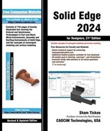 Solid Edge 2024 for Designers, 21st Edition - Sham Tickoo - 9781640572393