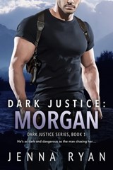 Dark Justice: Morgan - Jenna Ryan - 9781640633407